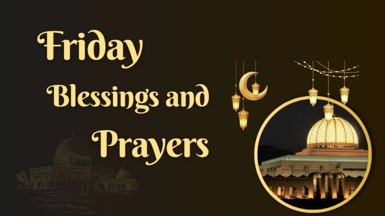 Friday Blessings and Prayers