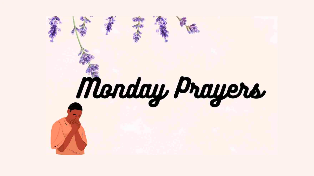 Monday Blessings and Prayers