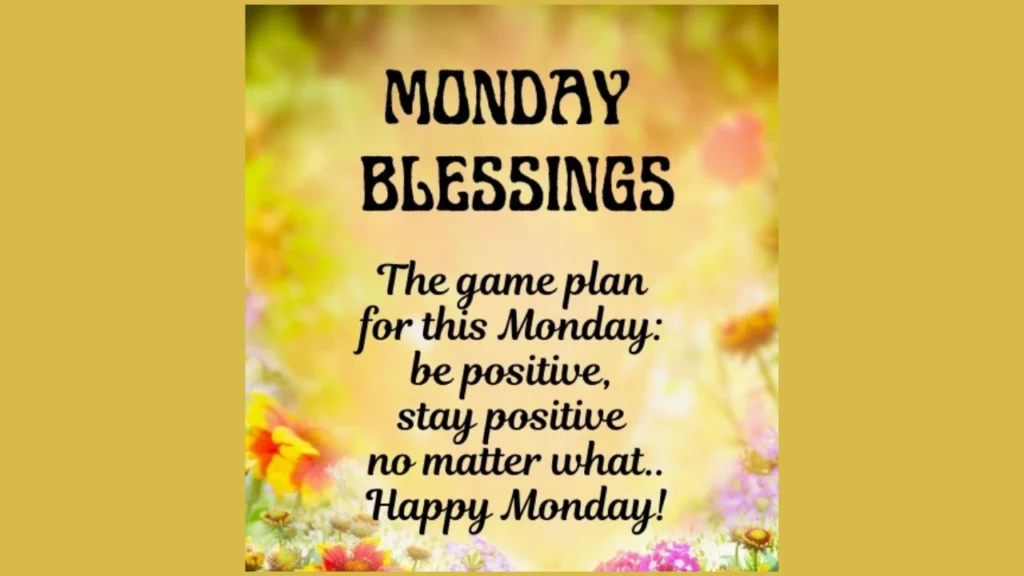 Peaceful and Grateful Monday Blessings Quotes