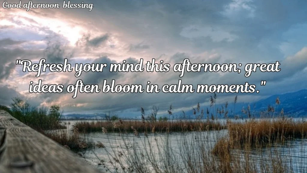 50+ Good Afternoon Blessings