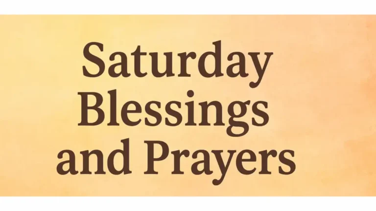 Saturday Prayers and Blessings