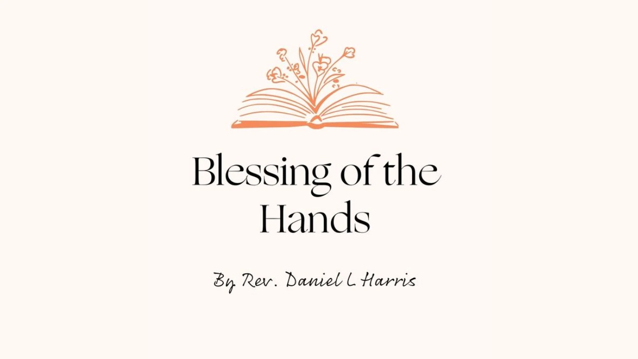 Blessing of the Hands