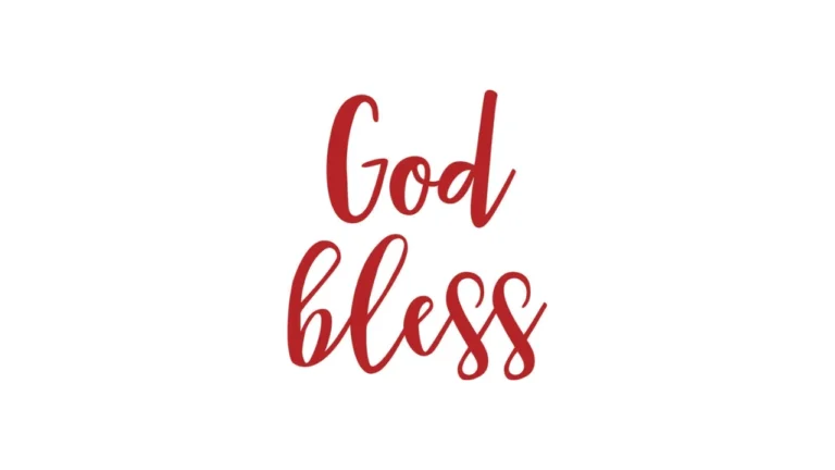God Bless and
