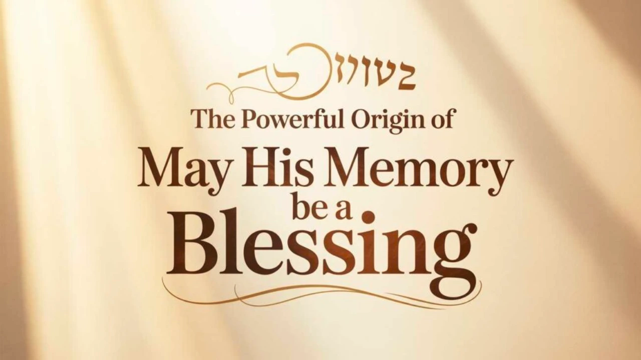 May His Memory Be a Blessing