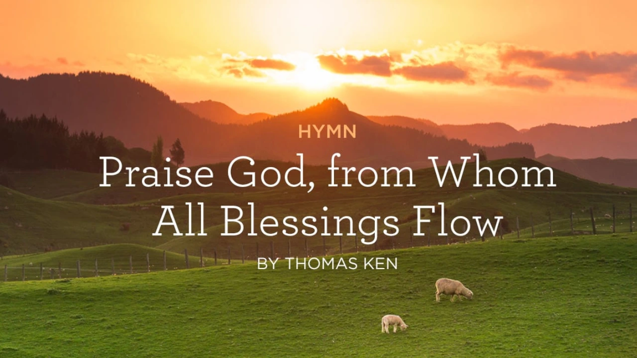 Doxology Praise God from blessings flow lyrics