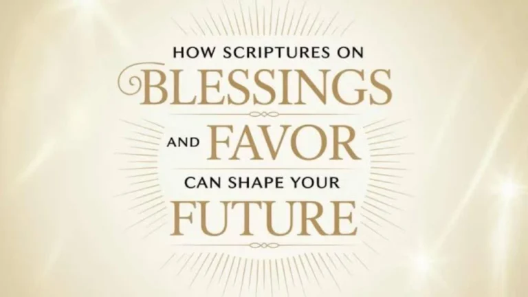Scriptures on Blessings and Favor